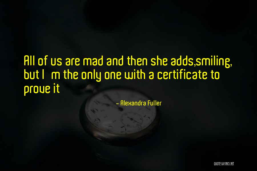 Nyunt Wins Age Quotes By Alexandra Fuller Nyunt Wins Age Quotes By Alexandra Fuller