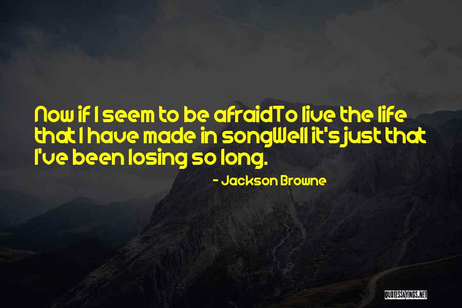 Nyuszt Quotes By Jackson Browne Nyuszt Quotes By Jackson Browne
