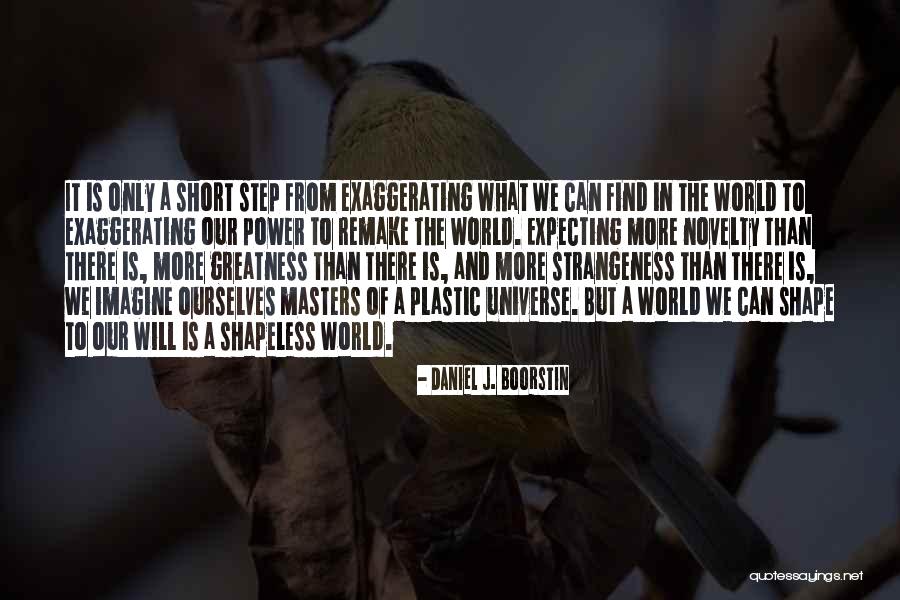 Nz Potters Quotes By Daniel J. Boorstin Nz Potters Quotes By Daniel J. Boorstin