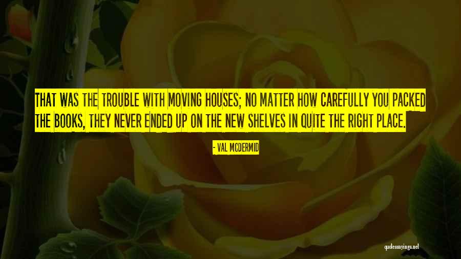 Nzuri Quotes By Val McDermid Nzuri Quotes By Val McDermid