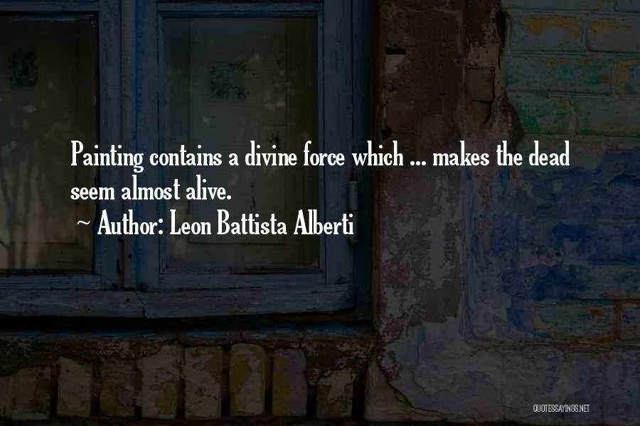 O.a. Battista Quotes By Leon Battista Alberti