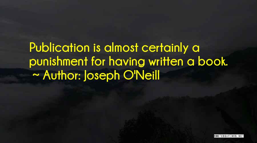 O.a Quotes By Joseph O'Neill