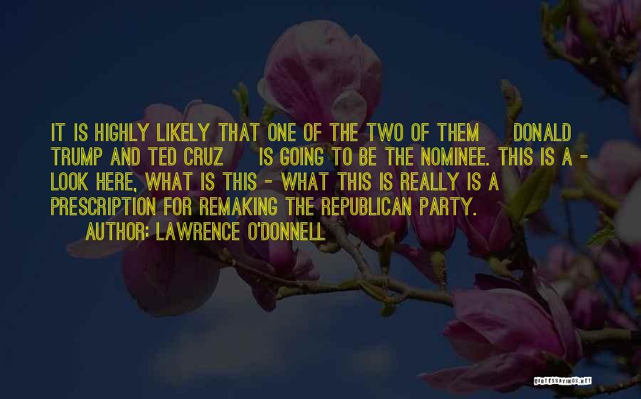 O.a Quotes By Lawrence O'Donnell