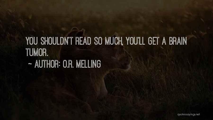 O.a.r. Quotes By O.R. Melling