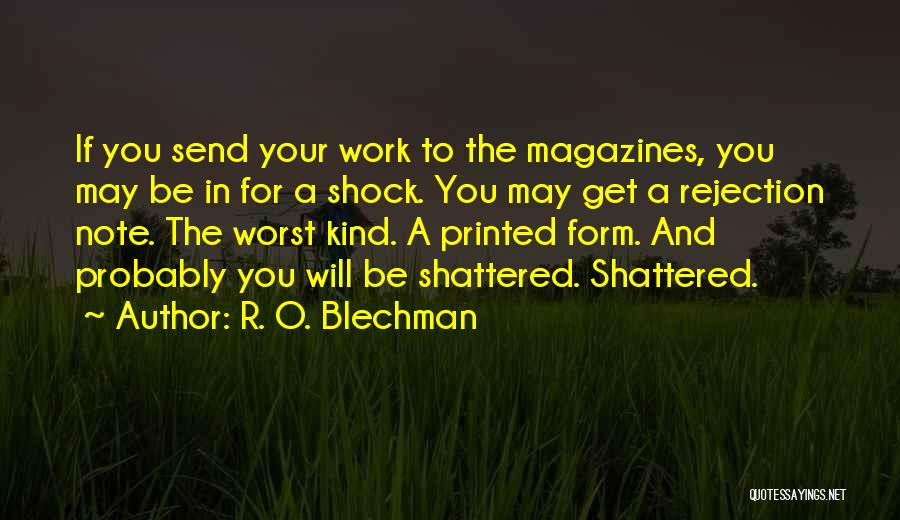 O.a.r. Quotes By R. O. Blechman