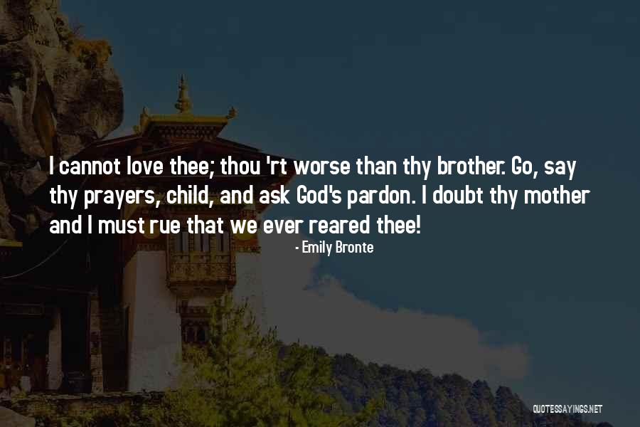 O Brother Where Are Thou Quotes By Emily Bronte O Brother Where Are Thou Quotes By Emily Bronte