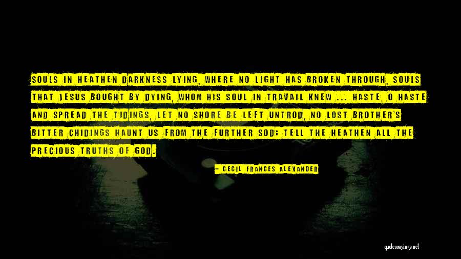 O Brother Where Quotes By Cecil Frances Alexander O Brother Where Quotes By Cecil Frances Alexander