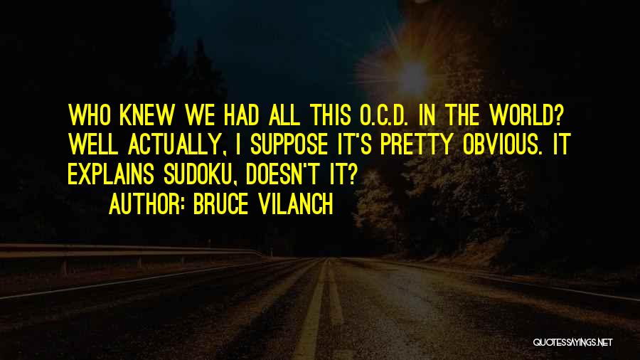 O.c.d Quotes By Bruce Vilanch