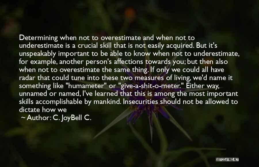 O.c.d Quotes By C. JoyBell C.