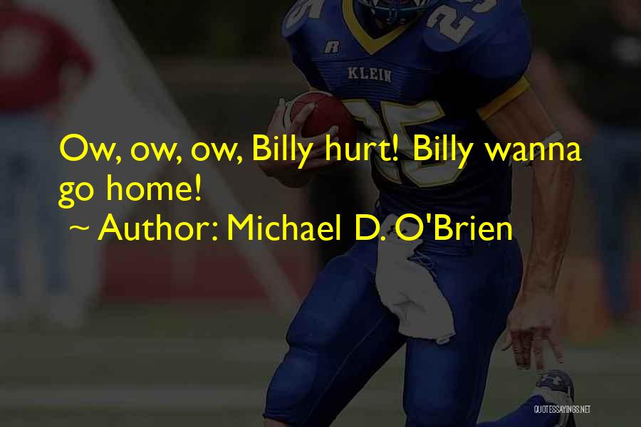 O.c.d Quotes By Michael D. O'Brien