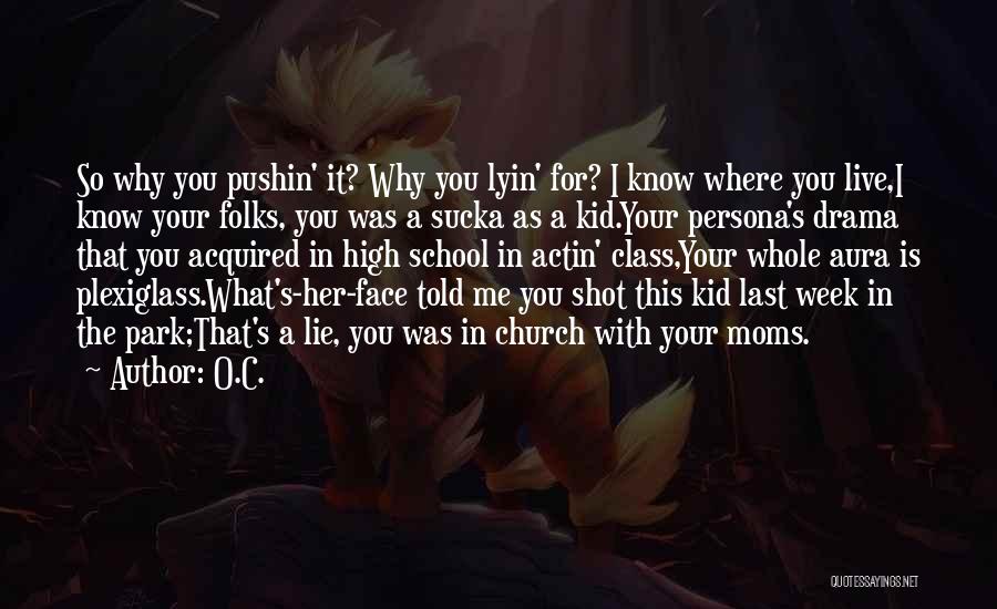 O.c.d Quotes By O.C.