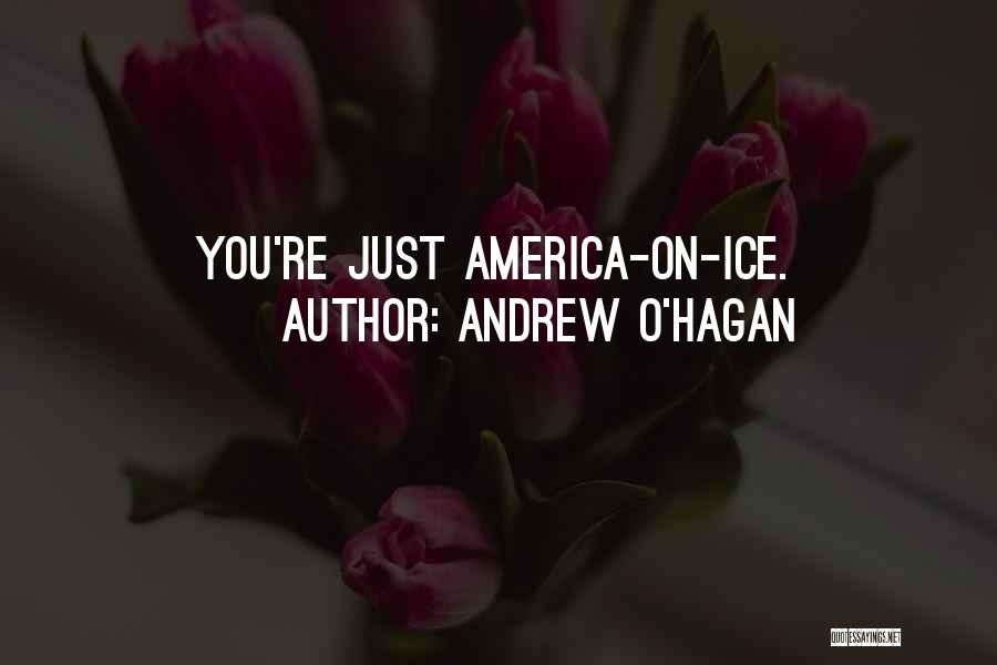 O Canada Quotes By Andrew O'Hagan