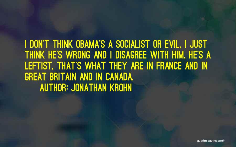 O Canada Quotes By Jonathan Krohn