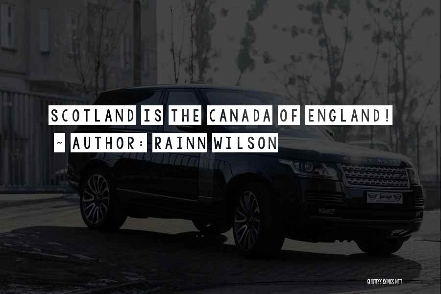O Canada Quotes By Rainn Wilson