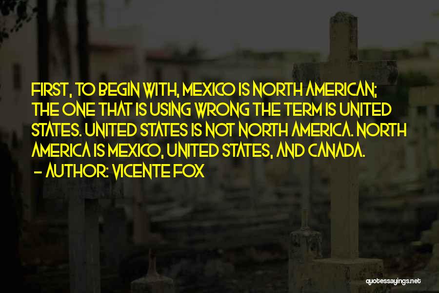 O Canada Quotes By Vicente Fox