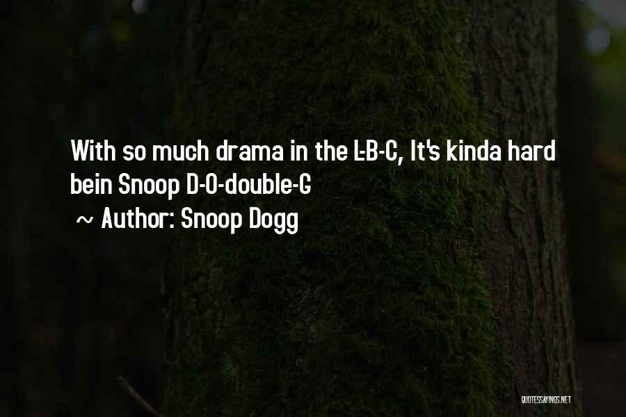 O D B Quotes By Snoop Dogg