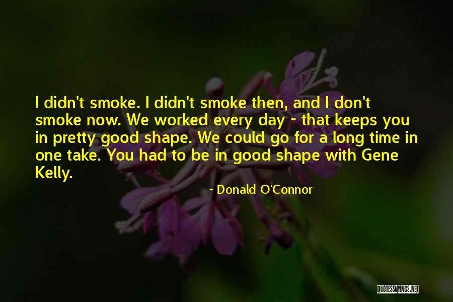 O Day Quotes By Donald O'Connor O Day Quotes By Donald O'Connor