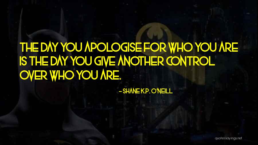 O Day Quotes By Shane K.P. O'Neill O Day Quotes By Shane K.P. O'Neill