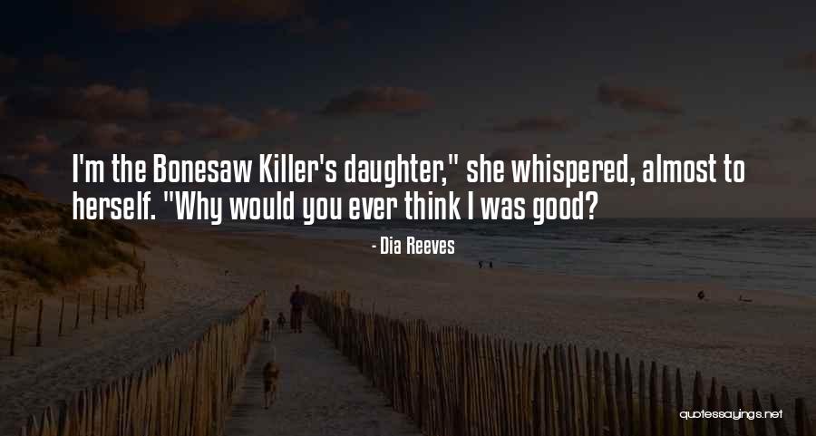 O Dia Quotes By Dia Reeves O Dia Quotes By Dia Reeves