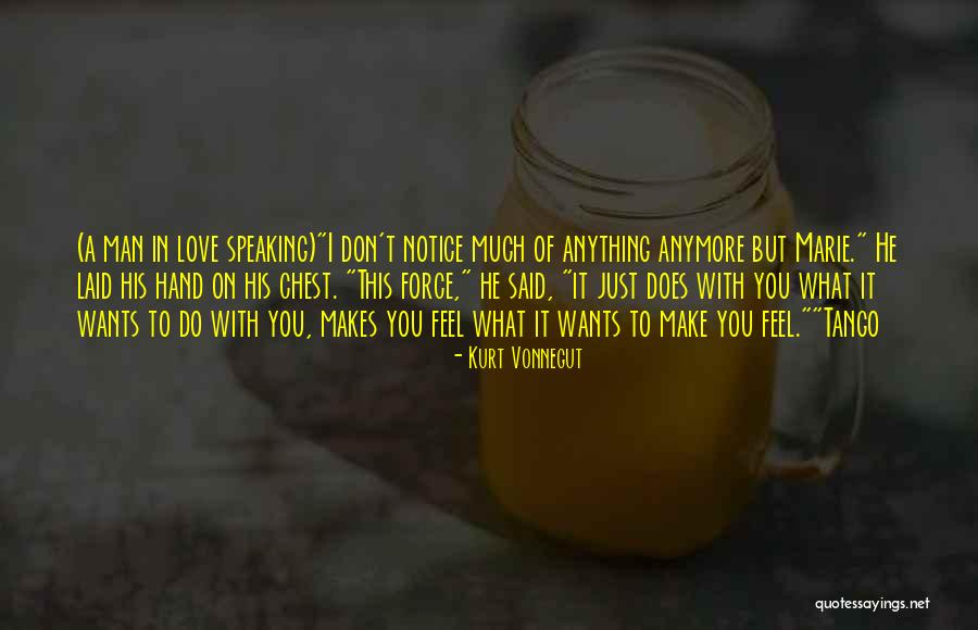 O Don't Love You Anymore Quotes By Kurt Vonnegut