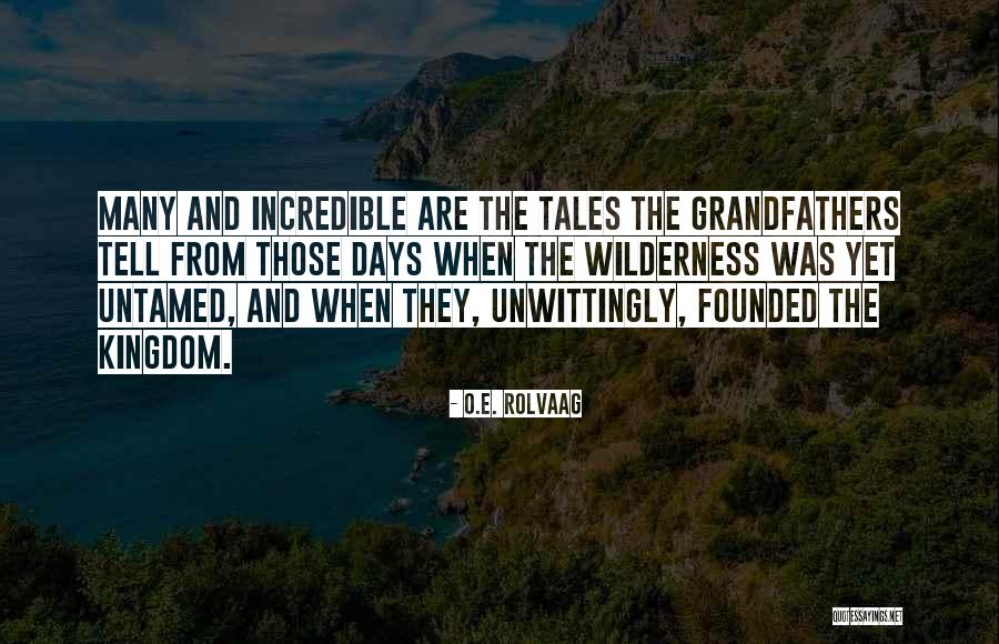 O.E. Rolvaag Quotes 1272678 O.E. Rolvaag Quotes 1272678
