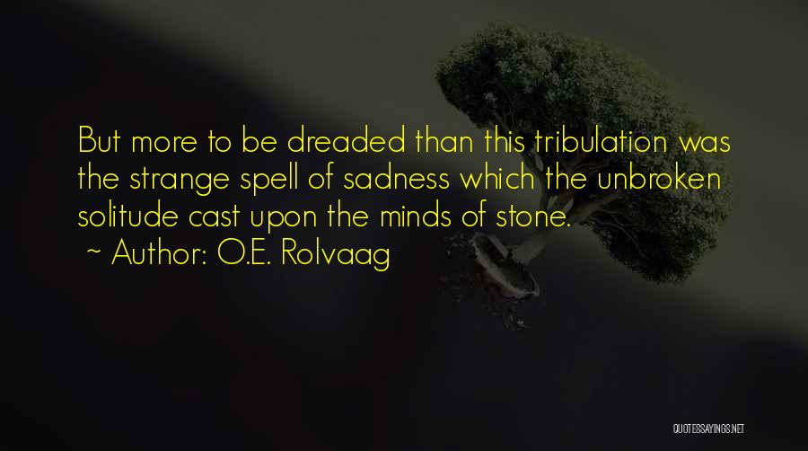 O.E. Rolvaag Quotes 1672071