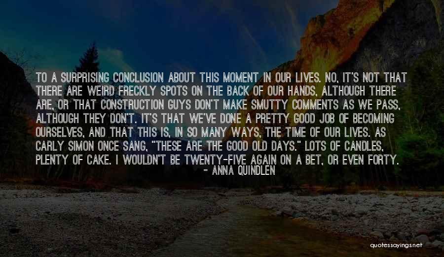 O Estrangeiro Quotes By Anna Quindlen O Estrangeiro Quotes By Anna Quindlen