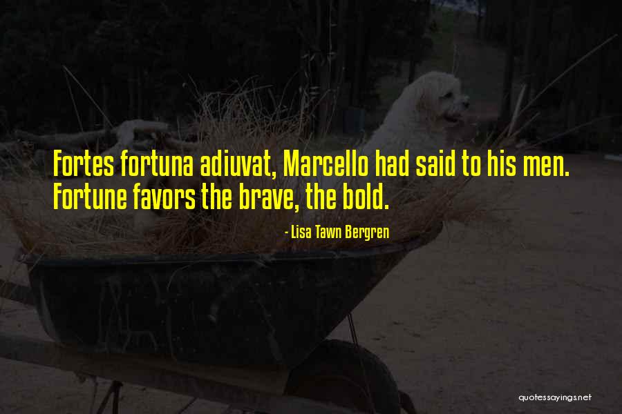 O Fortuna Quotes By Lisa Tawn Bergren O Fortuna Quotes By Lisa Tawn Bergren