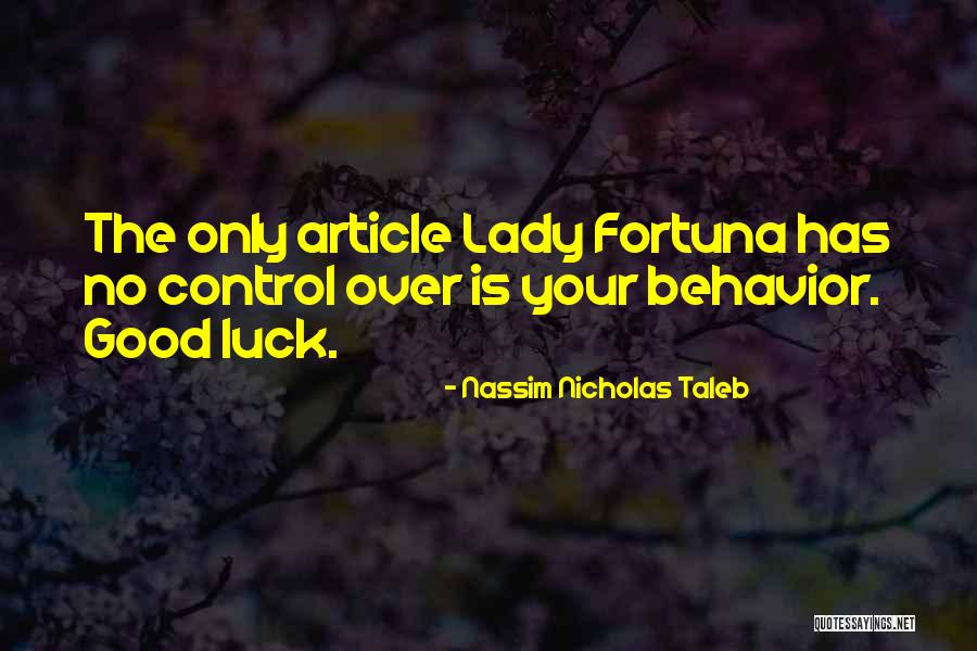O Fortuna Quotes By Nassim Nicholas Taleb O Fortuna Quotes By Nassim Nicholas Taleb