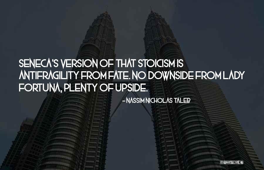 O Fortuna Quotes By Nassim Nicholas Taleb O Fortuna Quotes By Nassim Nicholas Taleb