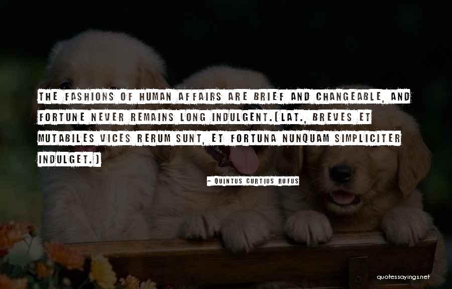 O Fortuna Quotes By Quintus Curtius Rufus O Fortuna Quotes By Quintus Curtius Rufus