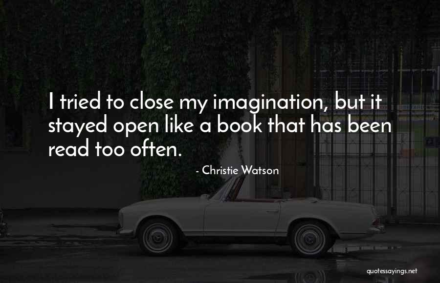O G Danbury Quotes By Christie Watson O G Danbury Quotes By Christie Watson