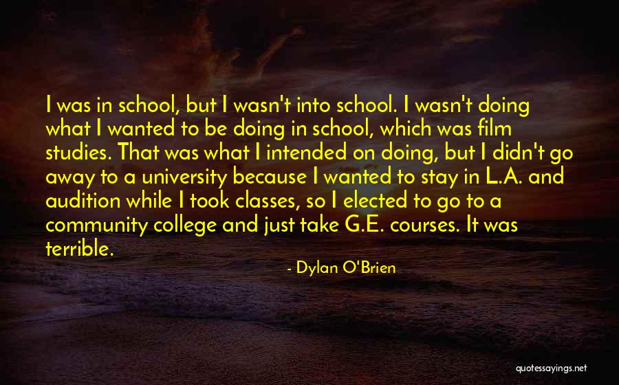 O G E Quotes By Dylan O'Brien O G E Quotes By Dylan O'Brien