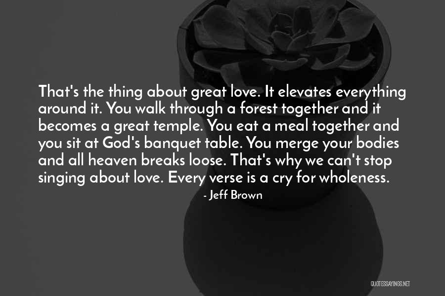 O G E Quotes By Jeff Brown O G E Quotes By Jeff Brown
