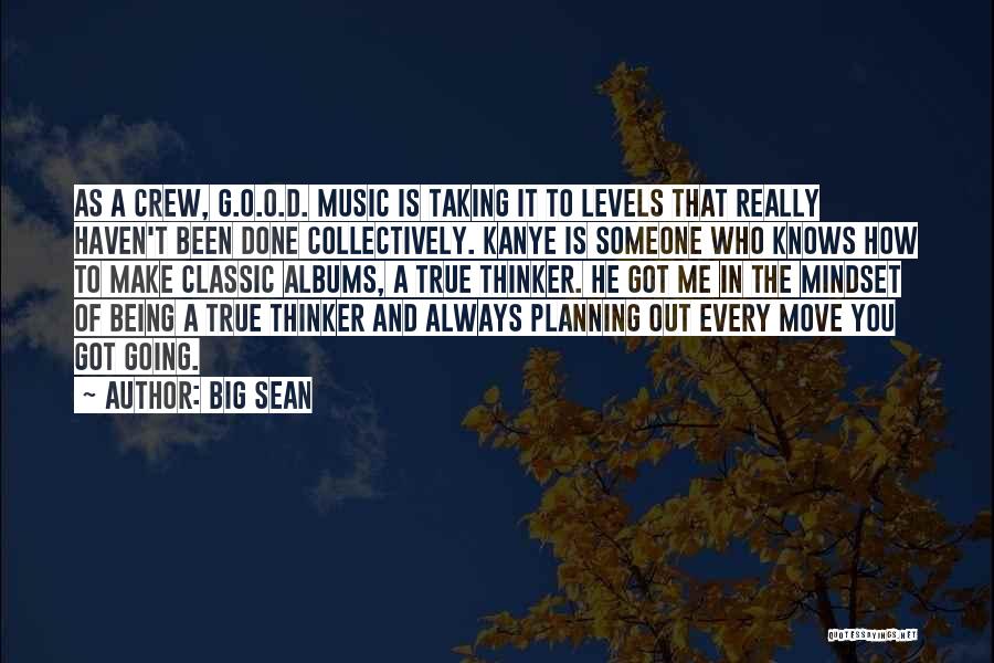 O.g Quotes By Big Sean