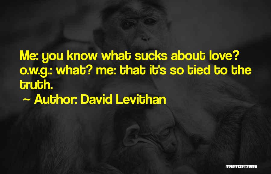 O.g Quotes By David Levithan