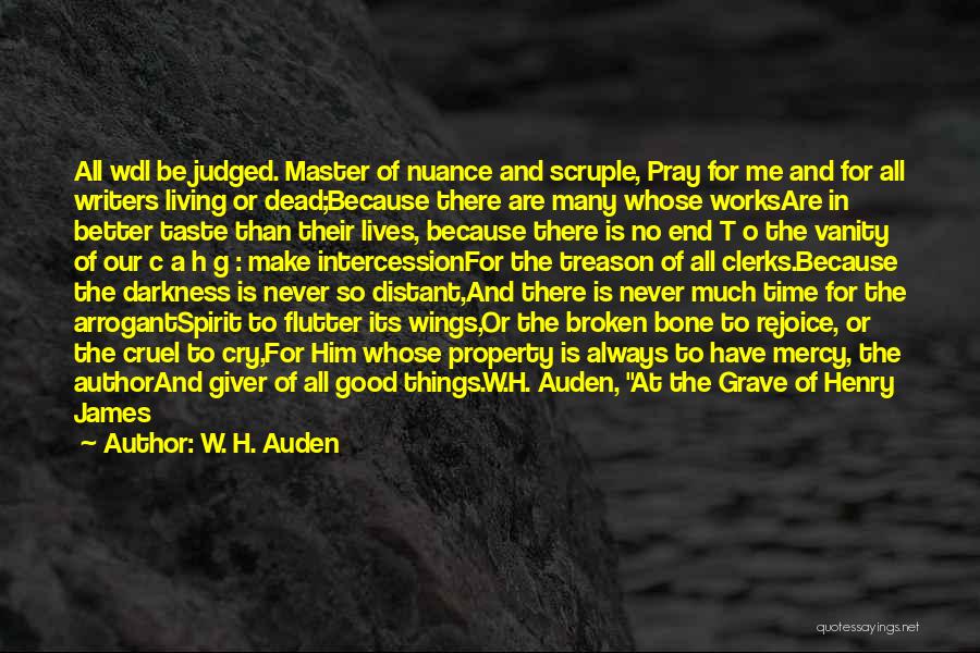 O.g Quotes By W. H. Auden