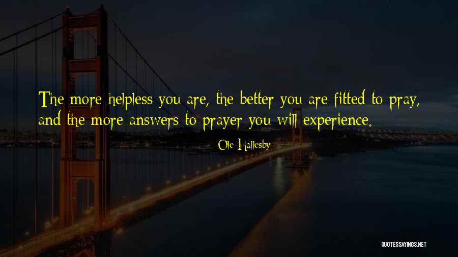 O Hallesby Quotes By Ole Hallesby O Hallesby Quotes By Ole Hallesby