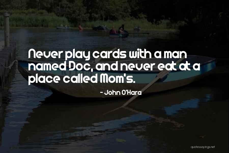 O Hara Quotes By John O'Hara O Hara Quotes By John O'Hara