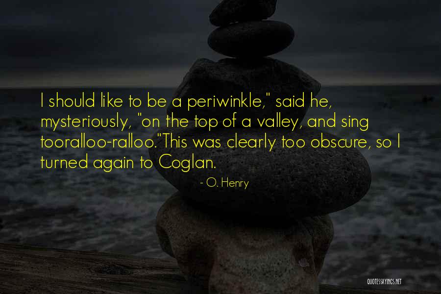 O. Henry Quotes 1018991 O. Henry Quotes 1018991