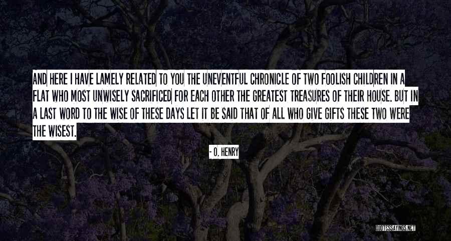 O. Henry Quotes 1388902 O. Henry Quotes 1388902