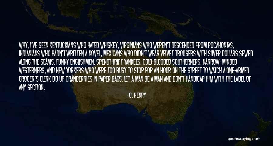 O. Henry Quotes 246530 O. Henry Quotes 246530