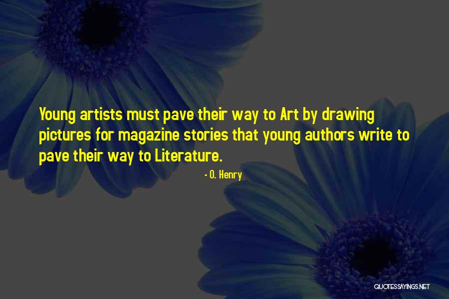 O. Henry Quotes 669147 O. Henry Quotes 669147