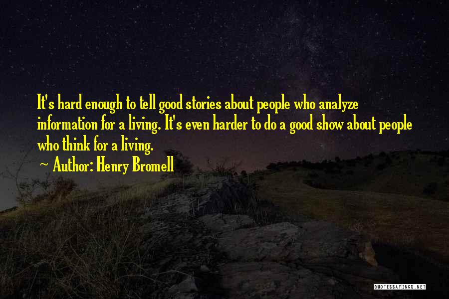 O Henry Stories Quotes By Henry Bromell
