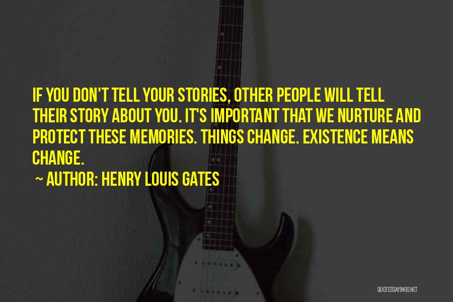 O Henry Stories Quotes By Henry Louis Gates