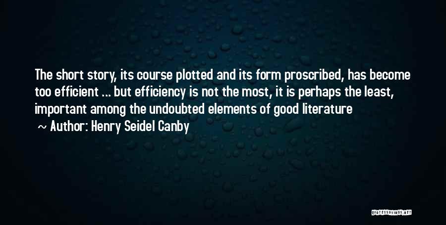 O Henry Stories Quotes By Henry Seidel Canby