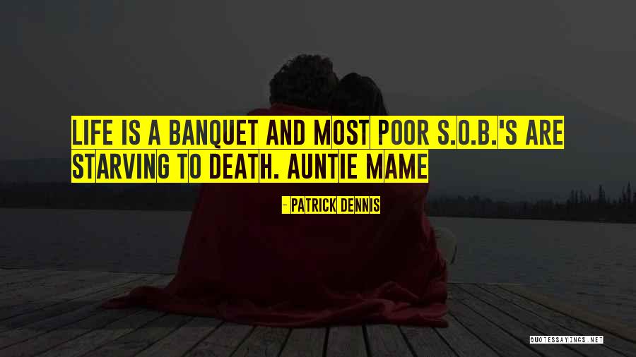 O Humor Quotes By Patrick Dennis O Humor Quotes By Patrick Dennis