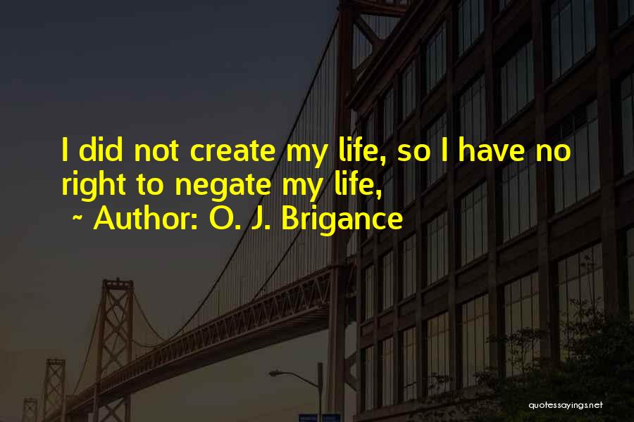 O. J. Brigance Quotes 636848