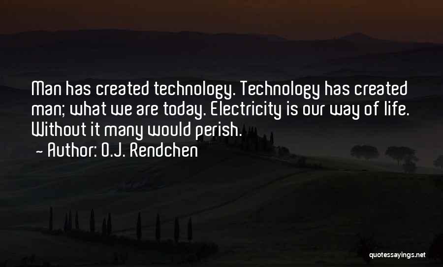O.J. Rendchen Quotes 649595