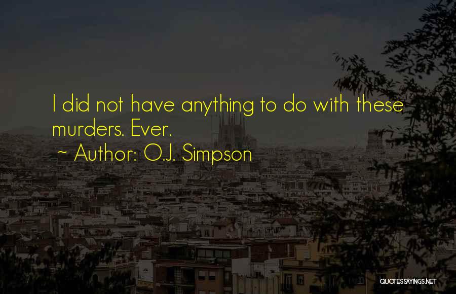 O.J. Simpson Quotes 1846713